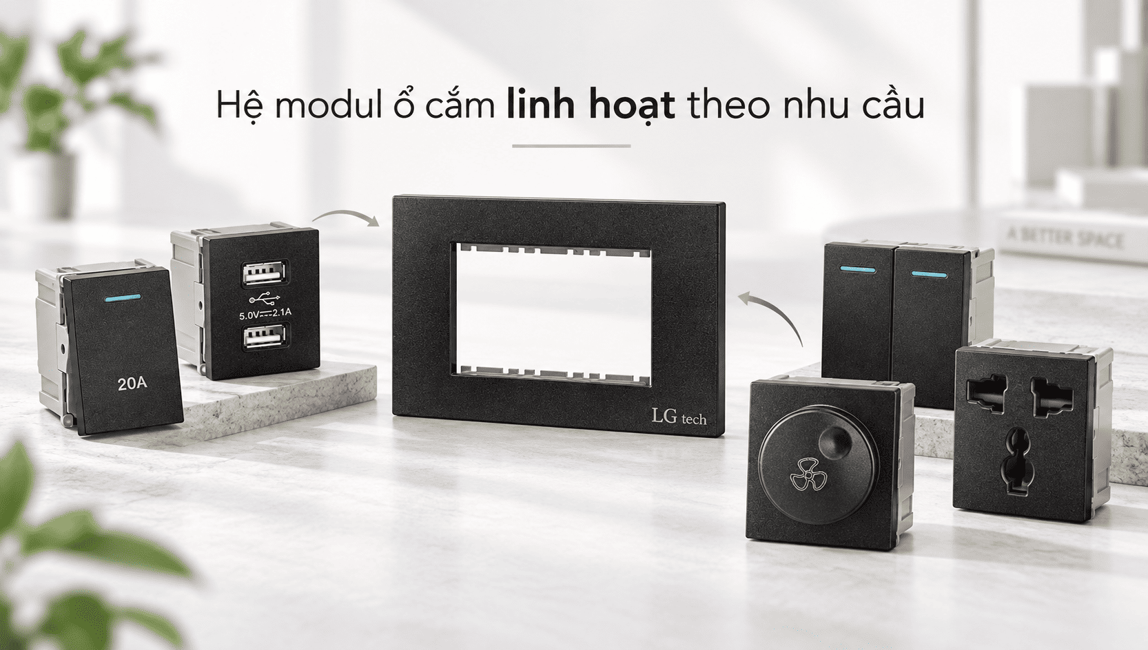 Hệ Modul Ổ Cắm Có Thể Thay Đổi Như Thế Nào Theo Nhu Cầu Sử Dụng?