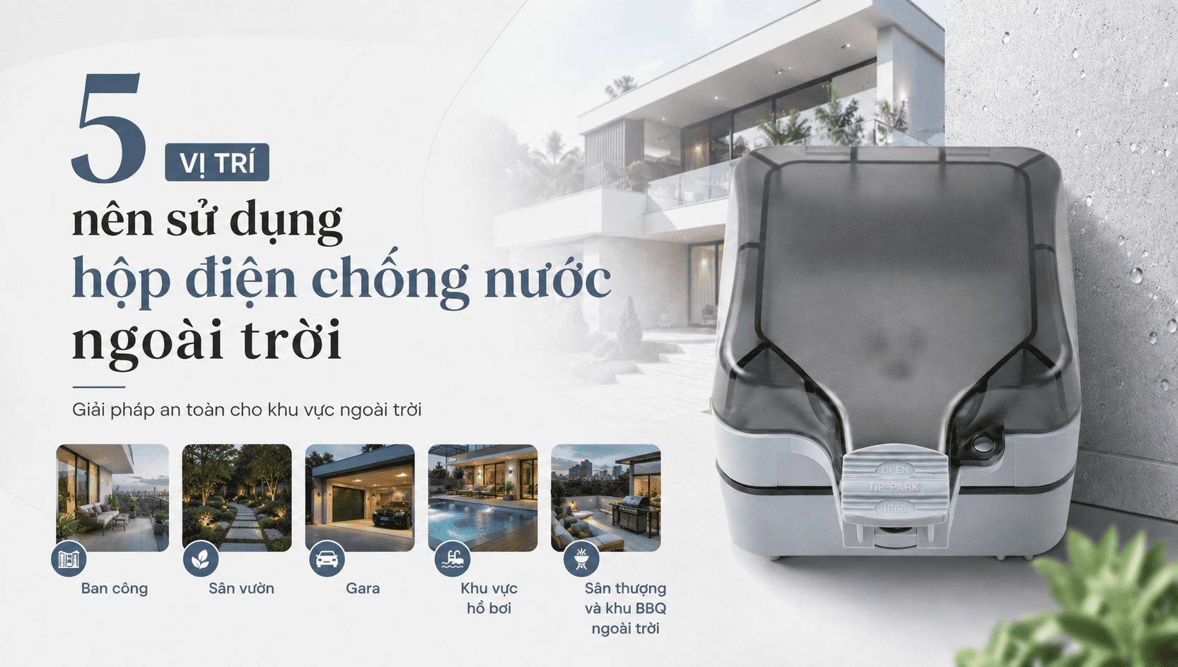 5 vị trí nên sử dụng hộp điện chống nước ngoài trời